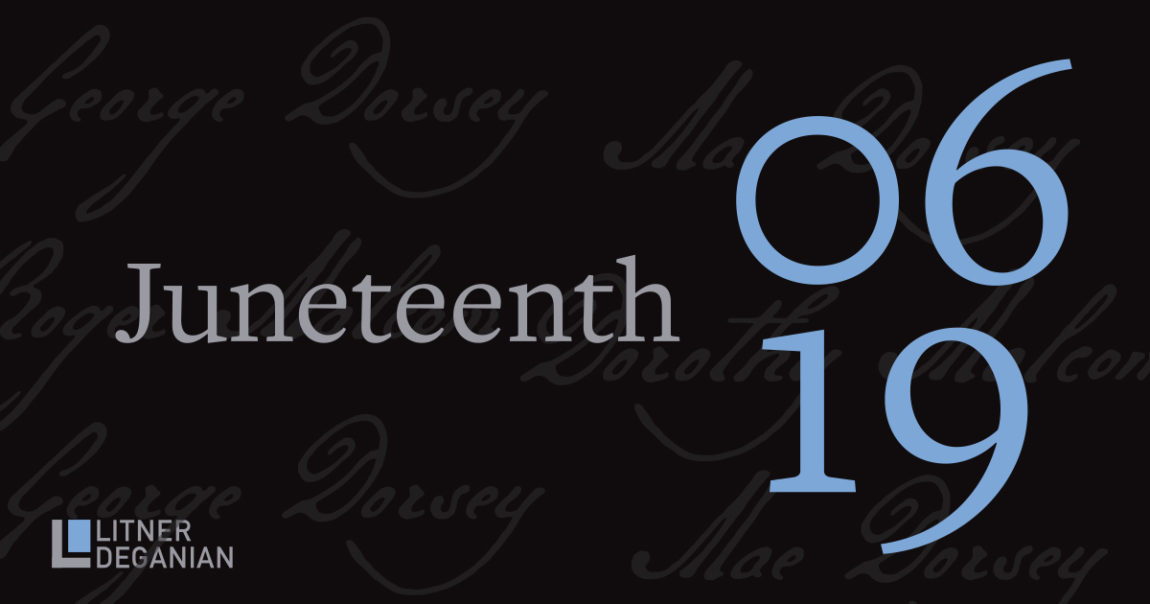 Juneteenth: A Message from L + D